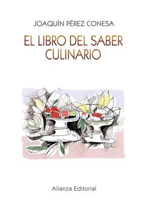 LIBRO DEL SABER CULINARIO, EL | 9788420687841 | PÉREZ CONESA, JOAQUÍN | Librería Castillón - Comprar libros online Aragón, Barbastro