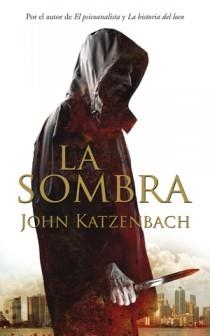 SOMBRA, LA | 9788498721515 | KATZENBACH, JOHN | Librería Castillón - Comprar libros online Aragón, Barbastro