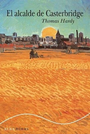 ALCALDE DE CASTERBRIDGE | 9788484285496 | HARDY, THOMAS | Librería Castillón - Comprar libros online Aragón, Barbastro