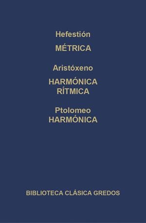 METRICA GRIEGA / HARMONICA - RITMICA / HARMONICA | 9788424936235 | HEFESTION; ARISTOXENO; PTOLOMEO | Librería Castillón - Comprar libros online Aragón, Barbastro