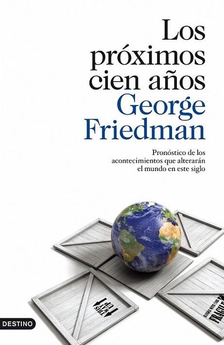 PRÓXIMOS CIEN AÑOS, LOS | 9788423342174 | FRIEDMAN, GEORGE | Librería Castillón - Comprar libros online Aragón, Barbastro