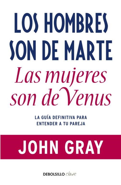 HOMBRES SON DE MARTE LAS MUJERES SON DE VENUS, LOS | 9788499085531 | John Gray | Librería Castillón - Comprar libros online Aragón, Barbastro