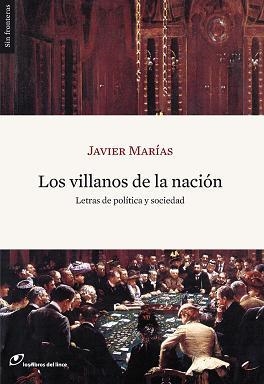 VILLANOS DE LA NACIÓN, LOS | 9788493703899 | MARÍAS, JAVIER | Librería Castillón - Comprar libros online Aragón, Barbastro