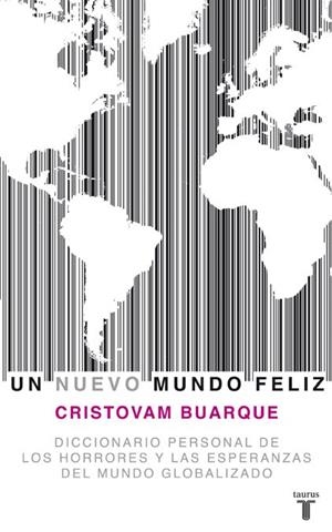 UN NUEVO MUNDO FELIZ | 9788430607778 | Cristovam Buarque | Librería Castillón - Comprar libros online Aragón, Barbastro