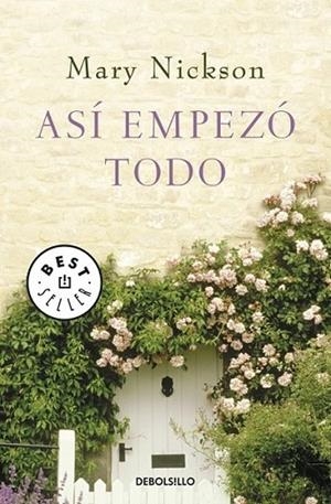 ASÍ EMPEZÓ TODO | 9788499081656 | Mary Nickson | Librería Castillón - Comprar libros online Aragón, Barbastro