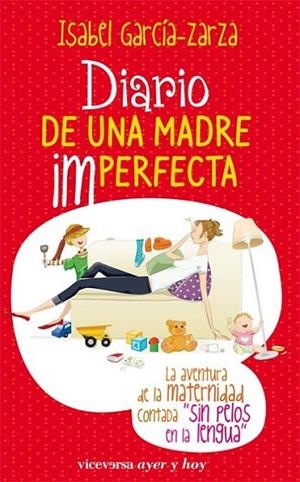 DIARIO DE UNA MADRE IMPERFECTA | 9788492819164 | GARCÍA-ZARZA, ISABEL | Librería Castillón - Comprar libros online Aragón, Barbastro