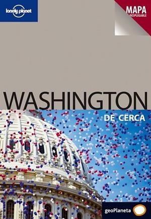 WASHINGTON DE CERCA - LONELY PLANET 1ED | 9788408089186 | KARLIN, ADAM | Librería Castillón - Comprar libros online Aragón, Barbastro