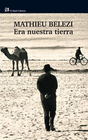 ERA NUESTRA TIERRA | 9788476698808 | BELEZI, MATHIEU | Librería Castillón - Comprar libros online Aragón, Barbastro