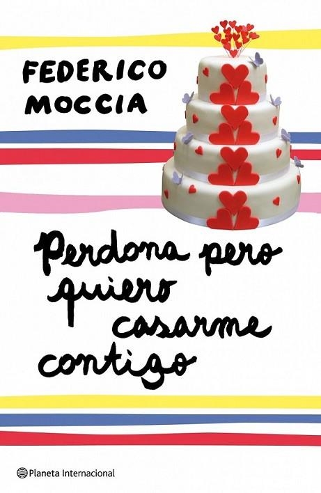 PERDONA PERO QUIERO CASARME CONTIGO | 9788408089407 | MOCCIA, FEDERICO | Librería Castillón - Comprar libros online Aragón, Barbastro