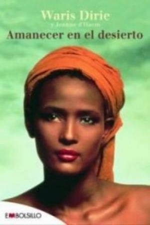AMANECER EN EL DESIERTO | 9788492695188 | DIRIE, WARIS; D'HAEM, JEANNE | Librería Castillón - Comprar libros online Aragón, Barbastro