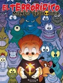 TERRORÍFICO MUNDO DE BOBBY, EL | 9788466643245 | MARTIN ISIDRO, OSCAR | Librería Castillón - Comprar libros online Aragón, Barbastro