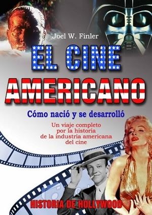 CINE AMERICANO, EL | 9788496924772 | FINLER, JOEL W. | Librería Castillón - Comprar libros online Aragón, Barbastro