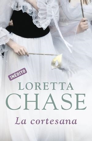 CORTESANA, LA | 9788499081816 | CHASE, LORETTA | Librería Castillón - Comprar libros online Aragón, Barbastro
