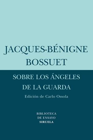 SOBRE LOS ÁNGELES DE LA GUARDA | 9788498413502 | BOSSUET, JACQUES-BÉNIGNE | Librería Castillón - Comprar libros online Aragón, Barbastro