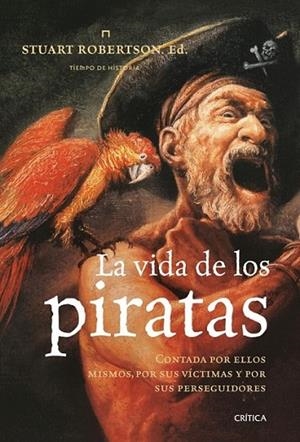 VIDA DE LOS PIRATAS, LA | 9788498920598 | ROBERTSON, STUART | Librería Castillón - Comprar libros online Aragón, Barbastro