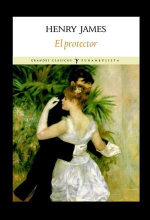 PROTECTOR, EL | 9788496601321 | JAMES, HENRY | Librería Castillón - Comprar libros online Aragón, Barbastro