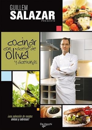 COCINAR CON ACEITE DE OLIVA Y ACEITUNAS | 9788431541576 | SALAZAR, GUILLEM | Librería Castillón - Comprar libros online Aragón, Barbastro