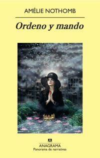 ORDENO Y MANDO | 9788433975256 | NOTHOMB, AMÉLIE | Librería Castillón - Comprar libros online Aragón, Barbastro