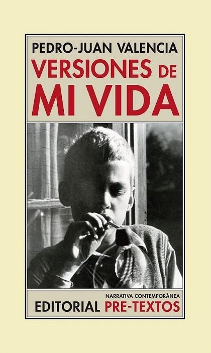 VERSIONES DE MI VIDA | 9788492913077 | VALENCIA, PEDRO-JUAN | Librería Castillón - Comprar libros online Aragón, Barbastro