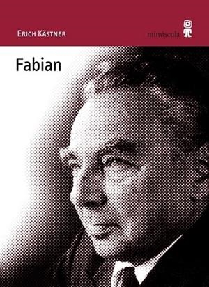 FABIAN | 9788495587596 | KÄSTNER, ERICH | Librería Castillón - Comprar libros online Aragón, Barbastro