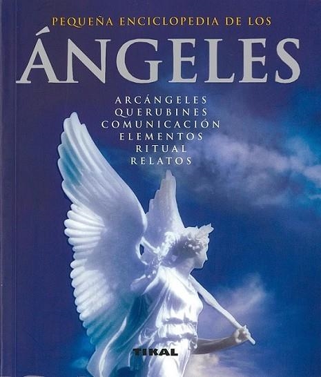 PEQUEÑA ENCICLOPEDIA LOS ÁNGELES | 9788492678464 | GALIANA, ELENA | Librería Castillón - Comprar libros online Aragón, Barbastro