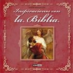 INSPIRACIONES CON LA BIBLIA | 9788475566337 | SASTRE CAÑELLAS, MARÍA ROSA | Librería Castillón - Comprar libros online Aragón, Barbastro