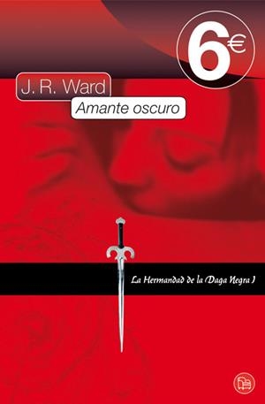 AMANTE OSCURO - 6 EUROS - HERMANDAD DAGA NEGRA 1 | 9788466323789 | WARD, J.R. | Librería Castillón - Comprar libros online Aragón, Barbastro