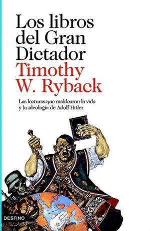 LIBROS DEL GRAN DICTADOR, LOS | 9788423342235 | RYBACK, TIMOTHY W. | Librería Castillón - Comprar libros online Aragón, Barbastro