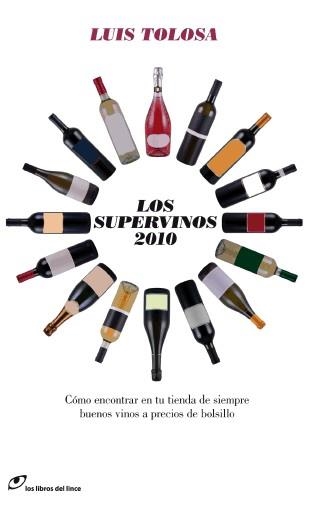 SUPERVINOS 2010, LOS | 9788493703875 | TOLOSA SOLA, LUIS | Librería Castillón - Comprar libros online Aragón, Barbastro