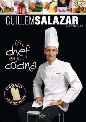 UN CHEF EN TU COCINA | 9788431541538 | SALAZAR, GUILLEM | Librería Castillón - Comprar libros online Aragón, Barbastro