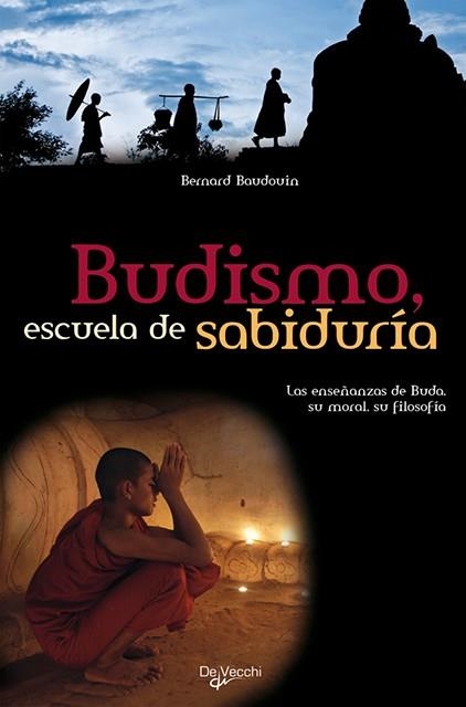 BUDISMO ESCUELA DE SABIDURIA | 9788431541644 | BAUDOVIN, BERNARD | Librería Castillón - Comprar libros online Aragón, Barbastro