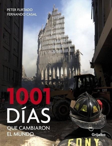1001 DÍAS QUE CAMBIARON EL MUNDO | 9788425343360 | FURTADO, PETER; CASAL, FERNANDO | Librería Castillón - Comprar libros online Aragón, Barbastro