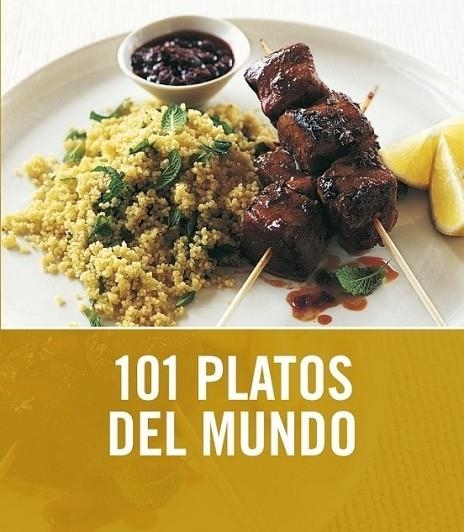 101 PLATOS DEL MUNDO | 9788425344053 | RATCLIFFE, JANINE | Librería Castillón - Comprar libros online Aragón, Barbastro