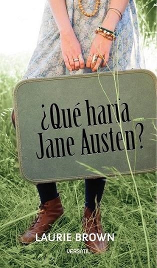 QUE HARIA JANE AUSTEN | 9788493720698 | BROWN, LAURIE | Librería Castillón - Comprar libros online Aragón, Barbastro