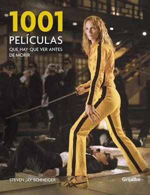 1001 PELICULAS QUE HAY QUE VER ANTES DE MORIR | 9788425344268 | SCHENEIDER, STEVEN JAY | Librería Castillón - Comprar libros online Aragón, Barbastro