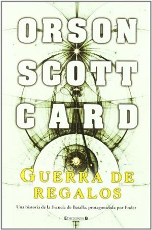 GUERRA DE REGALOS | 9788466636360 | Orson Scott Card | Librería Castillón - Comprar libros online Aragón, Barbastro