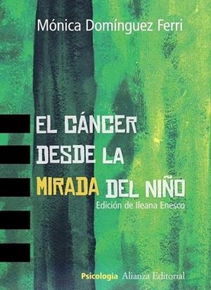 CÁNCER DESDE LA MIRADA DEL NIÑO, EL | 9788420649689 | DOMÍNGUEZ FERRI, MÓNICA | Librería Castillón - Comprar libros online Aragón, Barbastro