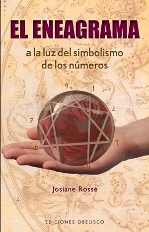 ENEAGRAMA A LA LUZ DEL SIMBOLISMO DE LOS NUMEROS, EL | 9788497776080 | ROSSE, JOSIANE | Librería Castillón - Comprar libros online Aragón, Barbastro