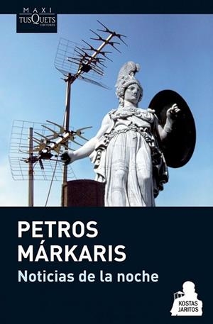 NOTICIAS DE LA NOCHE | 9788483835562 | MARKARIS, PETROS | Librería Castillón - Comprar libros online Aragón, Barbastro