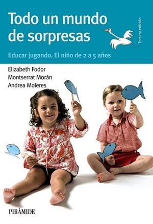TODO UN MUNDO DE SORPRESAS | 9788436822175 | FODOR, ELIZABETH; MORÁN, MONTSERRAT | Librería Castillón - Comprar libros online Aragón, Barbastro