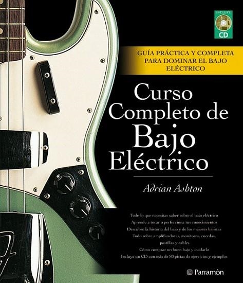 CURSO COMPLETO DE BAJO ELECTRICO | 9788434235809 | ASHTON, ADRIAN | Librería Castillón - Comprar libros online Aragón, Barbastro
