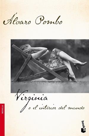 VIRGINIA O EL INTERIOR DEL MUNDO | 9788408091790 | POMBO, ÁLVARO | Librería Castillón - Comprar libros online Aragón, Barbastro