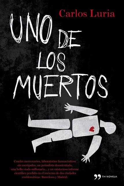 UNO DE LOS MUERTOS | 9788484608578 | LURIA, CARLOS | Librería Castillón - Comprar libros online Aragón, Barbastro
