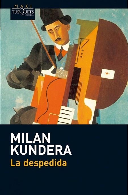 DESPEDIDA, LA | 9788483835616 | KUNDERA, MILAN | Librería Castillón - Comprar libros online Aragón, Barbastro
