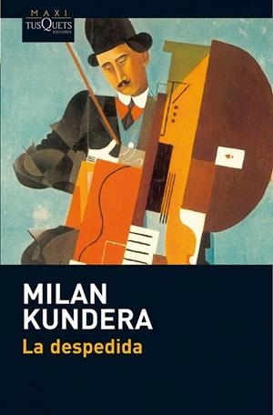 DESPEDIDA, LA | 9788483835616 | KUNDERA, MILAN | Librería Castillón - Comprar libros online Aragón, Barbastro