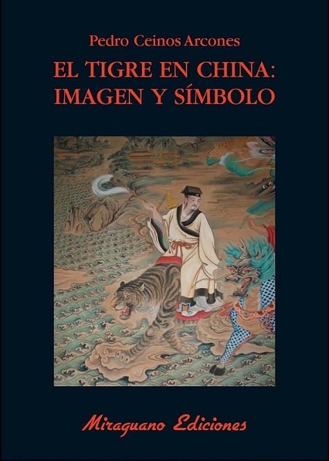 TIGRE EN CHINA, EL | 9788478133543 | CEINOS ARCONES, PEDRO | Librería Castillón - Comprar libros online Aragón, Barbastro