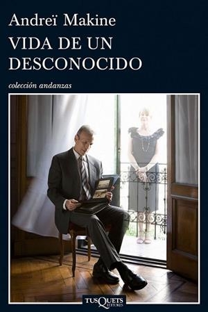 VIDA DE UN DESCONOCIDO | 9788483832080 | MAKINE, ANDREI | Librería Castillón - Comprar libros online Aragón, Barbastro