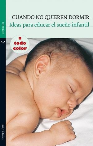 CUANDO NO QUIEREN DORMIR | 9788434236738 | PIN ARBOLEDAS, GONZALO | Librería Castillón - Comprar libros online Aragón, Barbastro