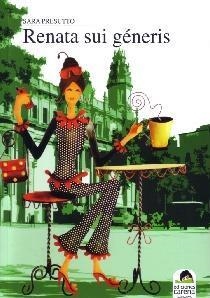 RENATA SUI GÉNERIS | 9788492619641 | PRESUTTO, SARA | Librería Castillón - Comprar libros online Aragón, Barbastro