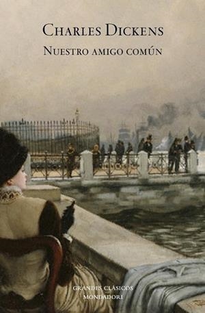 NUESTRO AMIGO COMÚN | 9788439722236 | DICKENS, CHARLES | Librería Castillón - Comprar libros online Aragón, Barbastro